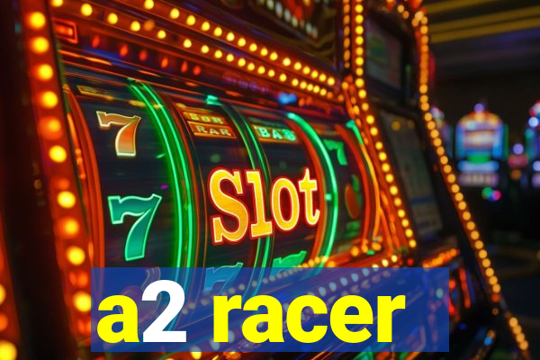 a2 racer - riscando o asfalto assistir